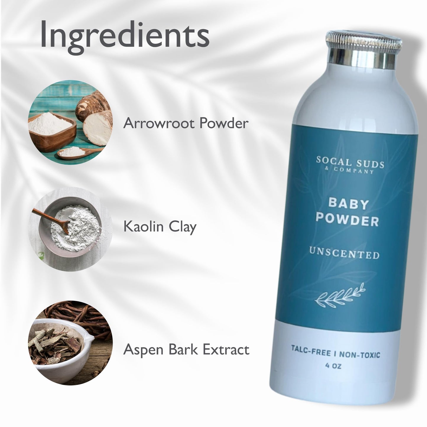 SoCal Suds & Company - Natural Baby Powder Talc-Free - Newborn Essentials with Arrowroot Powder, Kaolin, Aspen Bark Extract for Soft Soothing Protected Skin - Gentle Absorption - Fragrance Free, 4oz