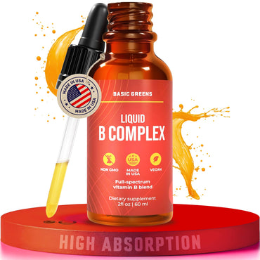 BASIC GREENS Vitamin B Complex Liquid Drops - Strength Sublingual Formula, Maximizes Absorption & Boosts Energy - B1, B2, B3, B5, B6, B7, B9, B12 - Natural Vegan Supplement for Immunity (B Complex)