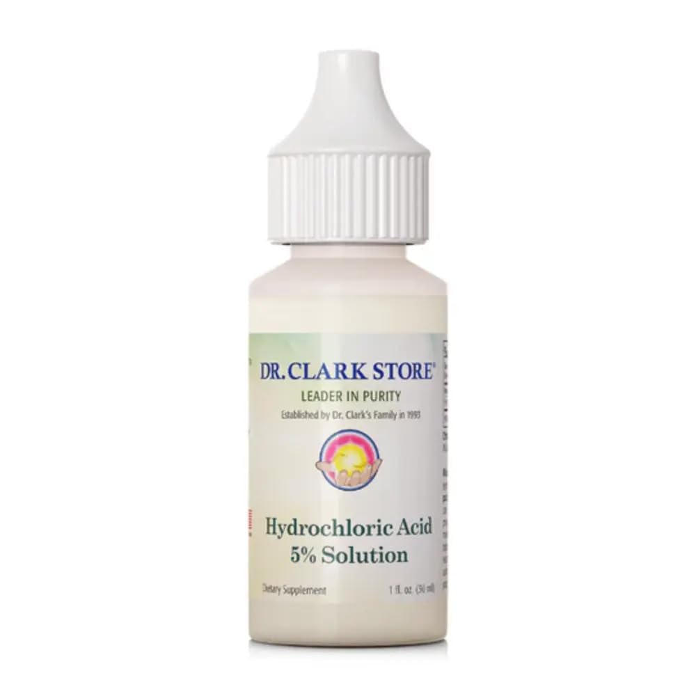 Dr. Clark Hydrochloric Acid Drops - Digestive Health, Hydrochloric Acid 5% Solution, Maintain Stomach Acidity, for Better Absorption and Assimilation, 1 Fl. Oz (30 ml)