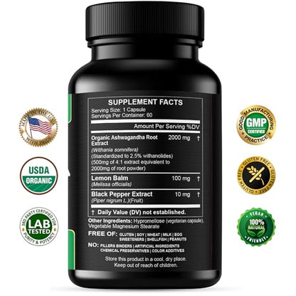 Organic Ashwagandha Capsules 2000 MG Root Powder Extract with Black Pepper & Lemon Balm 2 Month Supply - Natural Way to Relieve Stress