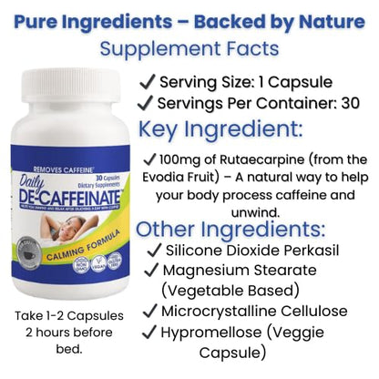 Daily De-Caffeinate: Advanced Caffeine Eliminator Supplement – Natural Acting Non-Addictive Formula That Supports Relaxation and Deep, Restful Sleep