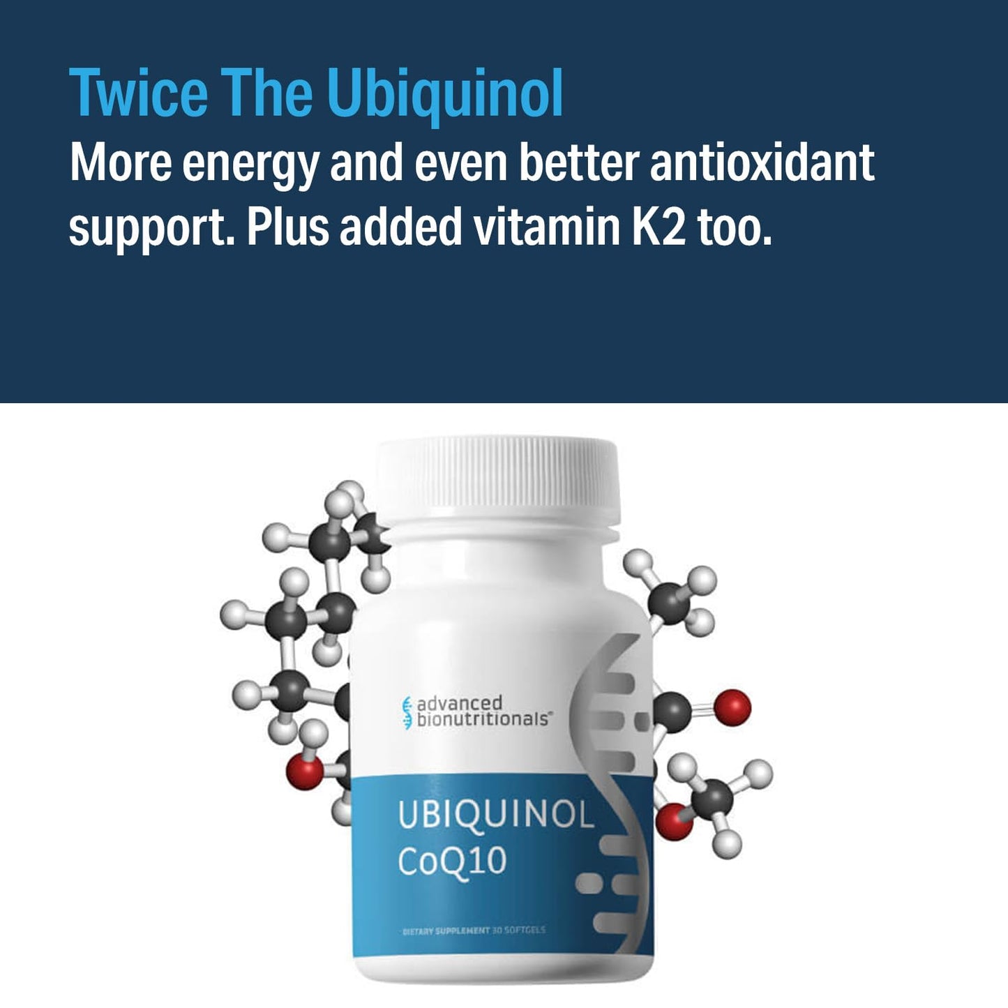 Advanced Bionutritionals Ubiquinol CoQ10, Increased Energy Production, Natural Antioxidant Supplement, Manufactured in The USA, 30 Softgel