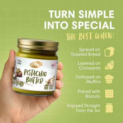 DORREL - Pistachio Butter, Dairy-Free Spreadable Butter Made from 60% California-Grown Pistachios, No Palm Oil, Vegan & Kosher Pareve Healthy Condiments for Snacks, Baking, Dips & More (200g)