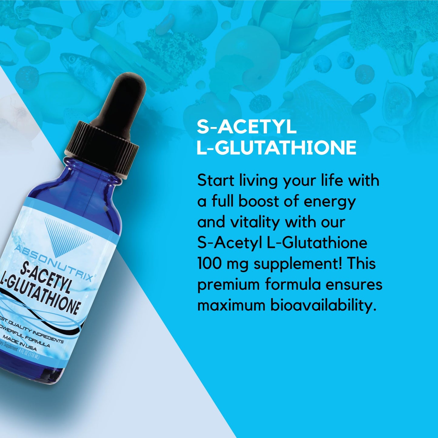 Absonutrix S-Acetyl L-Glutathione 100 mg per Serving 4 oz Liquid 200 Servings, Helps Detoxify Body, Boosts General Health, Helps Boost Energy Level, Quick Absorption, Gluten-Free, Made in USA,