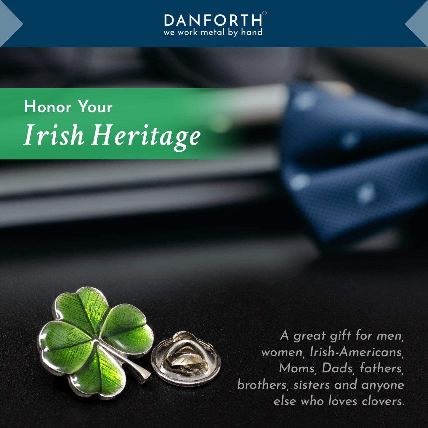 DANFORTH Four Leaf Clover Lapel Pin | Handcast Pewter Shamrock Lapel Pin, 3/4", Made in USA by Vermont Artisans | Lucky Irish Souvenir, St. Patricks Day Accessories