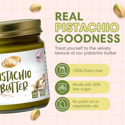 DORREL - Pistachio Butter, Dairy-Free Spreadable Butter Made from 60% California-Grown Pistachios, No Palm Oil, Vegan & Kosher Pareve Healthy Condiments for Snacks, Baking, Dips & More (200g)