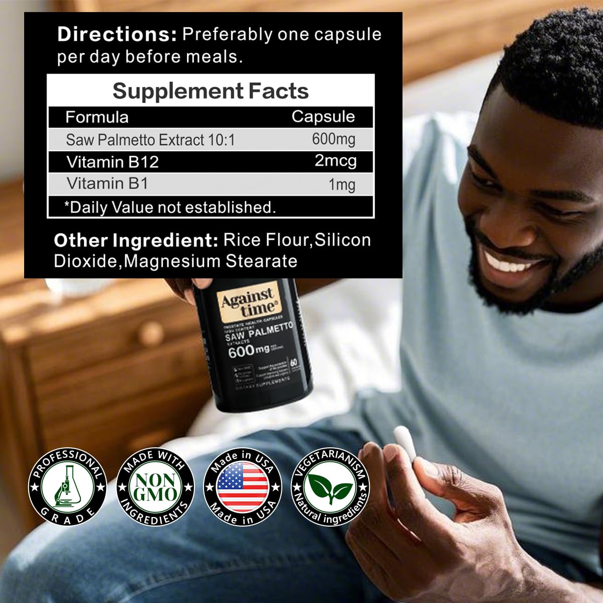 Against Time Ultra High Content Saw Palmetto for Men, 60 Capsules Prostate Support for Men Complex, DHT Blocker Hair Growth Vitamins