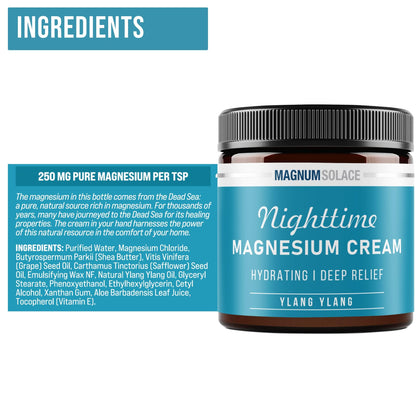 Magnesium Lotion – Nighttime Magnesium Cream – Apply to Legs, Arms or Chest - Topical Magnesium Chloride – USA Made and Safe for Kids (Ylang Ylang)