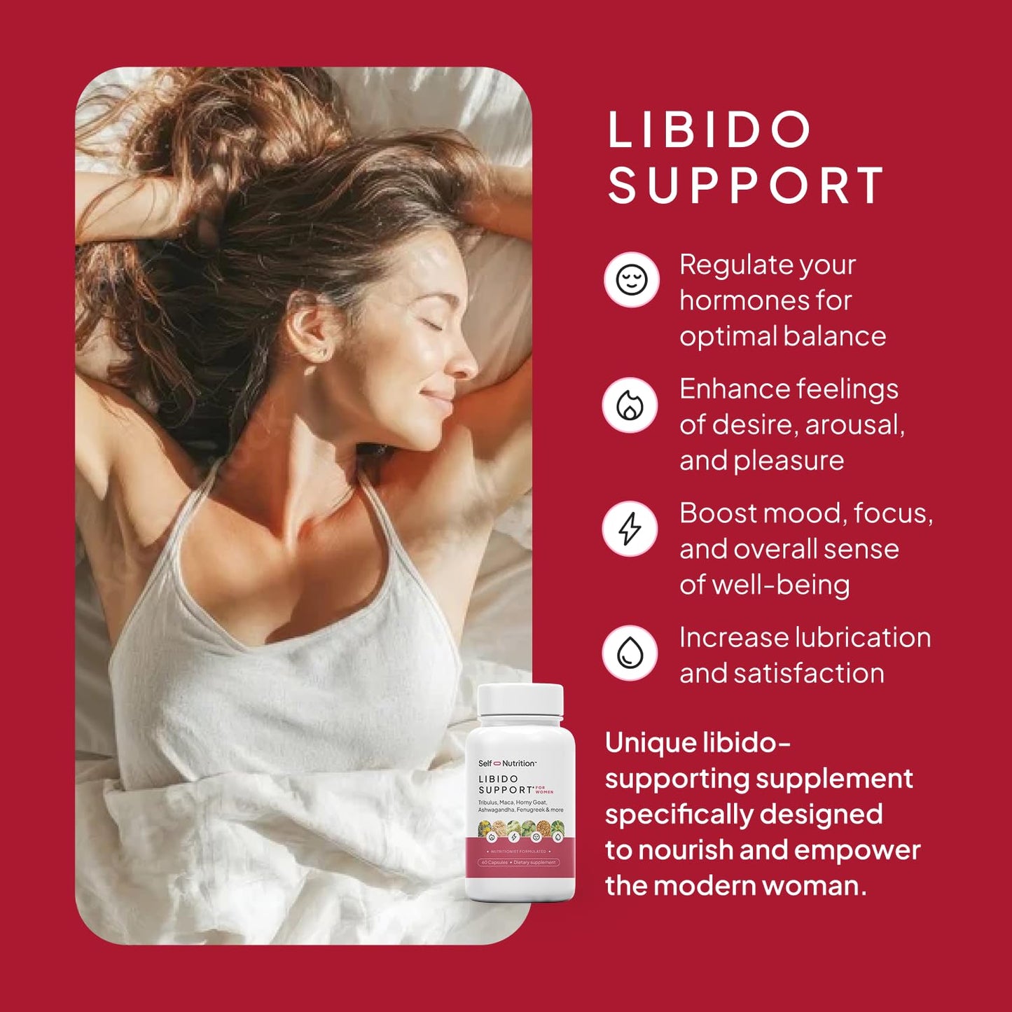 SELF NUTRITION Libido Support for Women, Sensitivity & Desire, Libido Booster for Women with Horny Goat Weed, maca, tribulus, ashwagandha & More - Vegan, USA, Keto, Third-Party Testing - 60 Capsules.