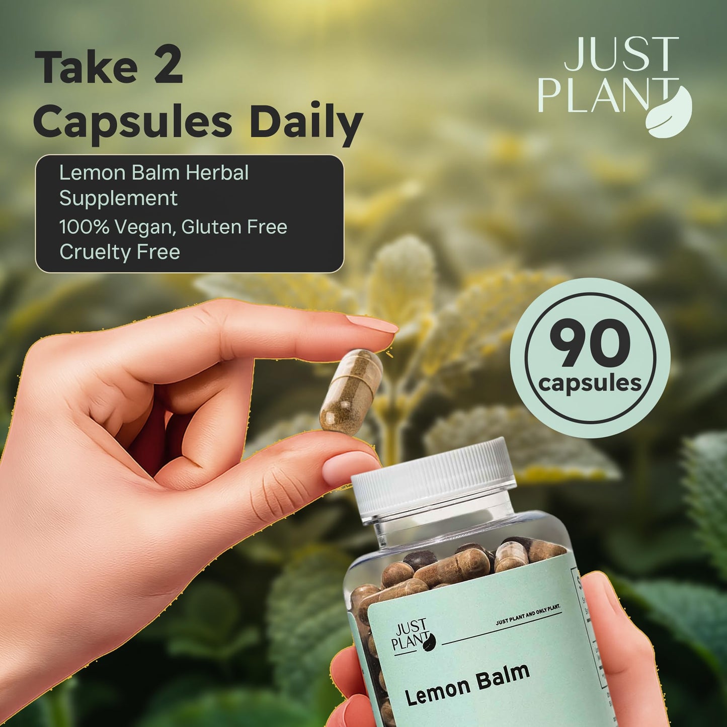Just Plant Lemon Balm, 750 mg, 90 Vegan Capsules, Calming Herbal Support for Stress Relief, Calm Mood & Focus, Gluten-Free, GMP Certified
