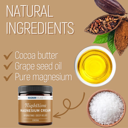 Magnesium Cream – Nighttime Magnesium Lotion – Apply to Legs, Buttocks, Arms or Chest – Topical Magnesium Chloride – USA Made and Safe for Kids (Cocoa)