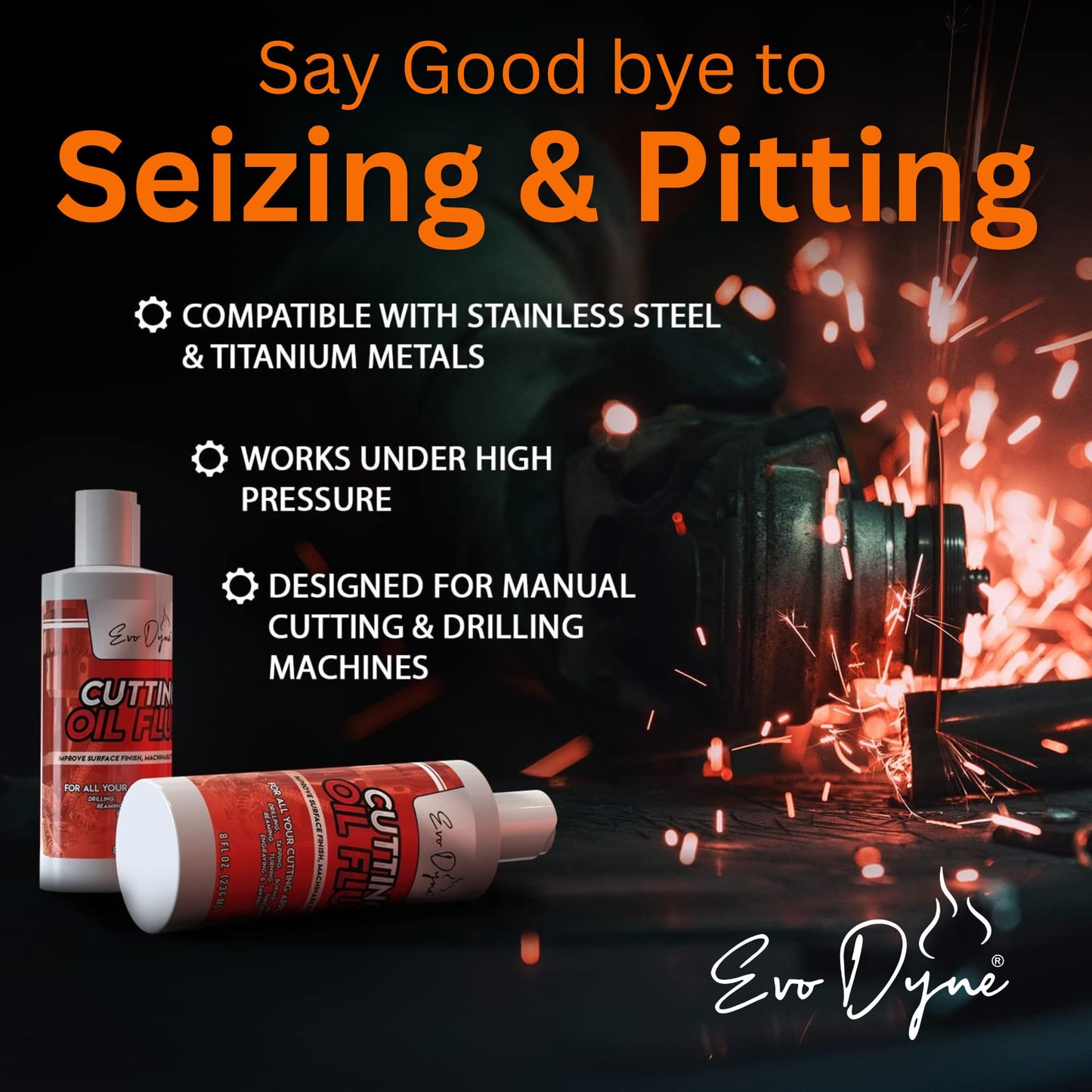 Cutting Oil, Cutting Fluid 8-OZ, Made in The USA | Cutting Oil for Drilling, Tapping, Milling | Professional Grade Fluid - Safe on Metal & Glass by Evo Dyne