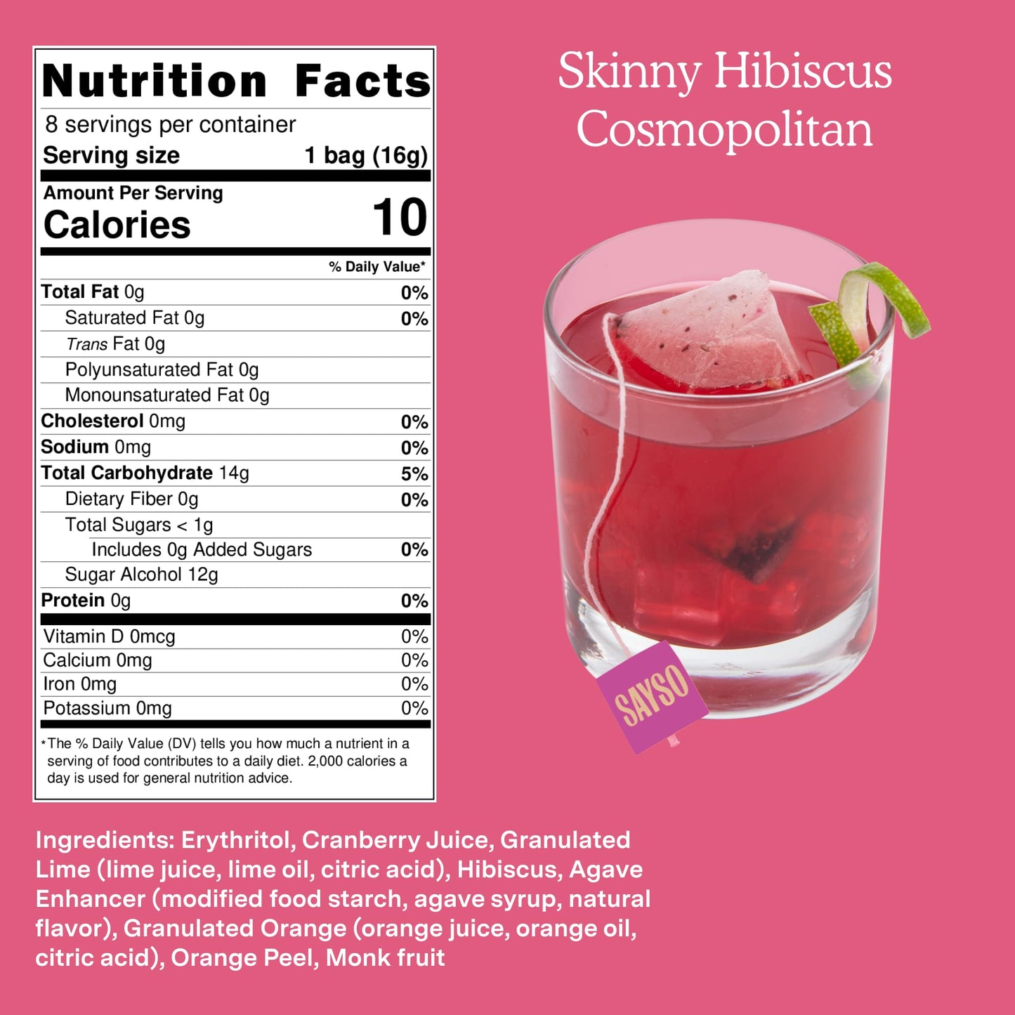 SAYSO: Skinny Hibiscus Cosmo Craft Cocktail Tea Bag | Enjoy an Instant Cosmopolitan or Mocktail in Under 1 Min, <1G Sugar, 10 Calories, Vegan, Kosher, Non-GMO, 8 Count