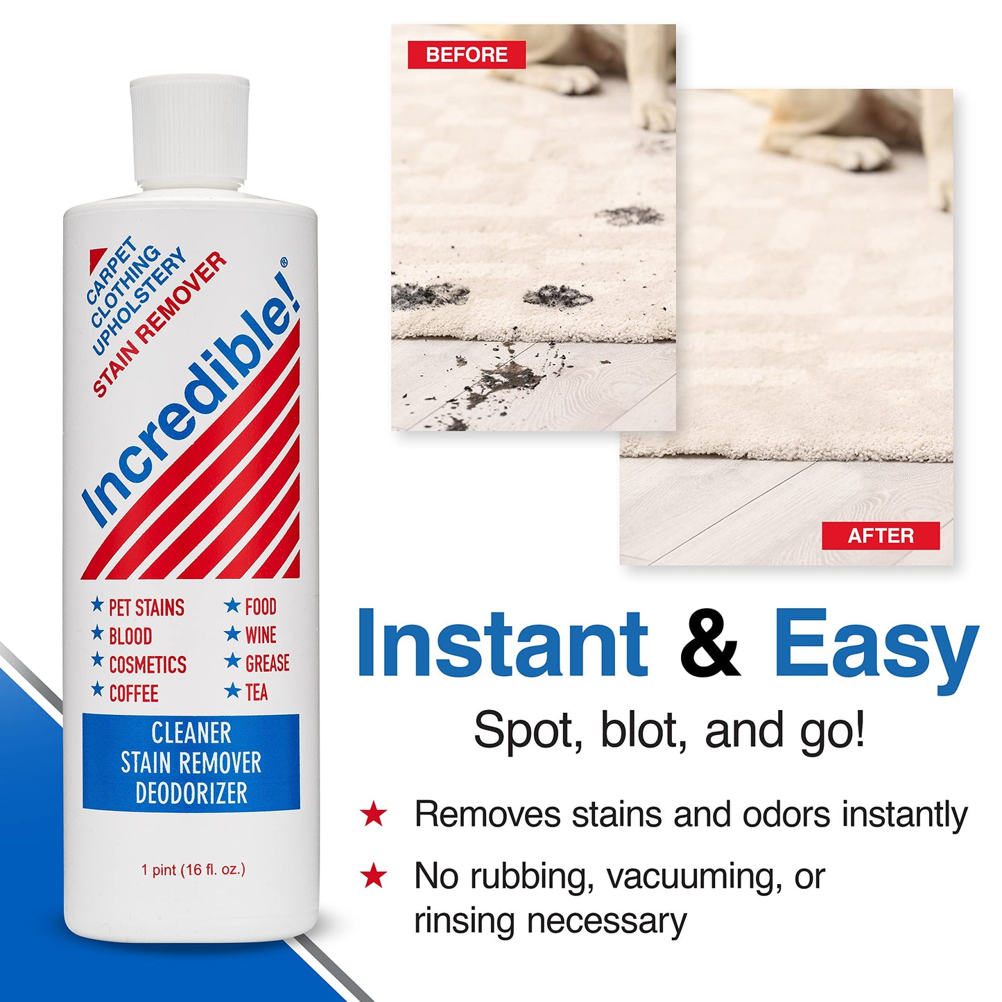 INCREDIBLE! Stain Remover - Instant Spot Remover For New and Old Stains - Blood, Red Wine, Coffee, Urine, Cosmetics, Pet Stains and Odor Eliminator - Carpets, Mattress, Laundry, 16.oz (2 Pack)