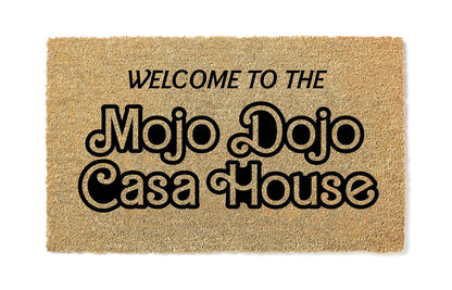 Welcome to The Mojo Dojo Casa House Doormat | Welcome Door Mat | New Home Gift | Movie Doormat | Home Decor | Closing Gift | Front Door | Made in the USA stk1977